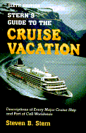 Stern's Guide to the Cruise Vacation - Stern, Steven B