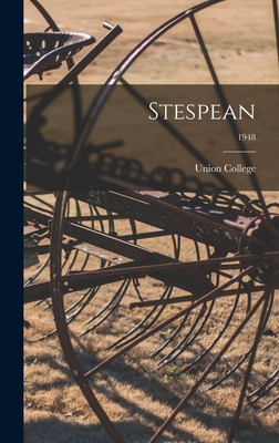 Stespean; 1948 - Union College (Creator)