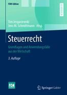 Steuerrecht: Grundlagen Und Anwendungsflle Aus Der Wirtschaft