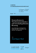 Steuerreformen in Transformationslandern Und Wirtschaftspolitische Beratung