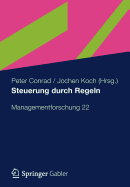 Steuerung Durch Regeln: Managementforschung 22