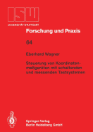 Steuerung Von Koordinatenme?ger?ten Mit Schlatenden Und Messenden Tastsystemen