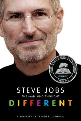 Steve Jobs: The Man Who Thought Different: A Biography - Blumenthal, Karen