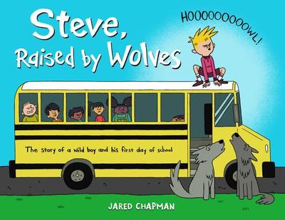 Steve, Raised by Wolves - Chapman, Jared