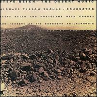 Steve Reich: The Desert Music - Steve Reich/Michael Tilson Thomas