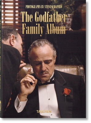 Steve Schapiro. The Godfather Family Album. 40th Ed. - Duncan, Paul (Editor), and Schapiro, Steve (Photographer)