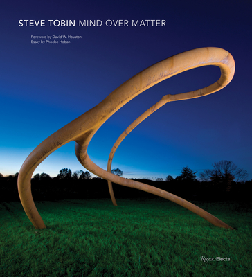 Steve Tobin: Mind Over Matter - Houston, David, and Hoban, Phoebe