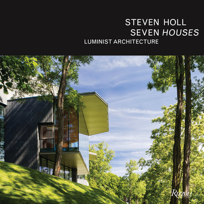 Steven Holl: Seven Houses - Holl, Steven, and Jodidio, Philip (Contributions by)