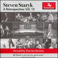 Steven Staryk: A Retrospective, Vol. 12 - Andrew Benac (violin); Fred Mills (trumpet); Gordon Sweeney (trombone); James McKay (bassoon); Jane Corwin (piano);...