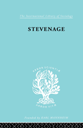 Stevenage: A Sociological Study of a New Town