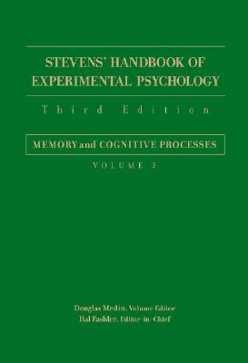 Stevens' Handbook of Experimental Psychology, Memory and Cognitive Processes - Medin, Douglas (Editor), and Pashler, Hal