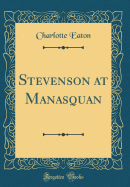 Stevenson at Manasquan (Classic Reprint)