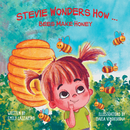 Stevie Wonders How...Bees Make Honey