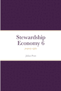 Stewardship Economy 6: property rights