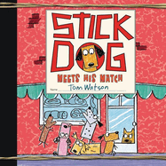 Stick Dog Meets His Match Lib/E