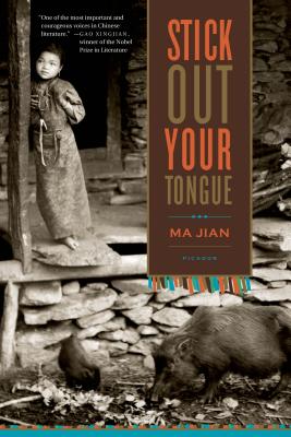 Stick Out Your Tongue: Stories - Jian, Ma, and Drew, Flora (Translated by)