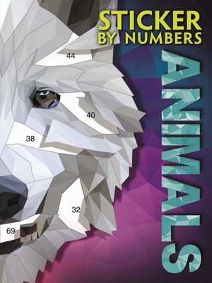 Sticker by Numbers - Animals: Create Amazing 3-D Pictures - Igloobooks