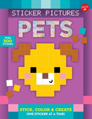 Sticker Pictures: Pets: Stick, Color & Create One Sticker at a Time! - Walter Foster Jr Creative Team