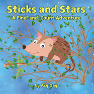 Sticks and Stars: A Find-and-Count Adventure