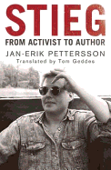 Stieg: From Activist to Author