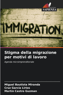 Stigma della migrazione per motivi di lavoro
