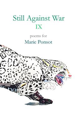 Still Against War IX: Poems for Marie Ponsot - Authors, Various