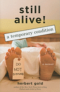 Still Alive!: A Temporary Condition