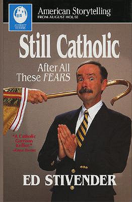 Still Catholic - Stivender, Ed