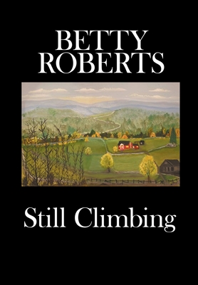 Still Climbing - Roberts, Betty