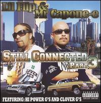 Still Connected, Pt. 3 - Lil Flip & Mr. Capone-E