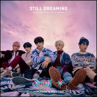 Still Dreaming - Tomorrow X Together