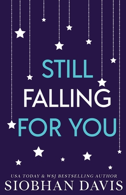Still Falling for You: Alternate Cover - Davis, Siobhan