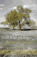 Still Full of SAP: Reflections on Growing Older