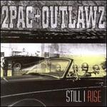 Still I Rise [Clean] - 2Pac & Outlawz