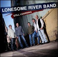 Still Learning - Lonesome River Band
