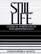 Still, Life: Clinical Portraits in Psychopathology