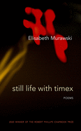Still Life with Timex: Poems