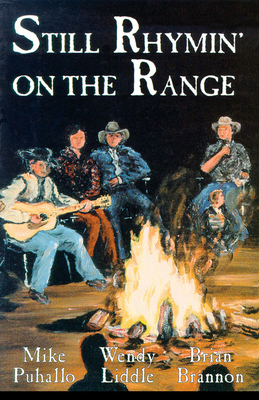 Still Rhymin on the Range - Puhallo, Mike, and Brannon, Brian