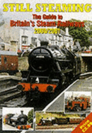 Still Steaming: The Guide to Britain's Steam Railways