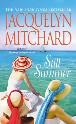 Still Summer - Mitchard, Jacquelyn