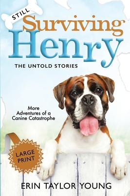 Still Surviving Henry: The Untold Stories - Young, Erin Taylor