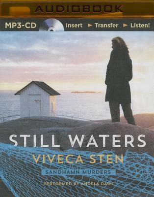 Still Waters - Sten, Viveca, and Dawe, Angela (Read by), and Delargy, Marlaine (Translated by)