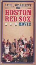 Still, We Believe: The Boston Red Sox Movie [2 Discs] - Paul Doyle Jr.
