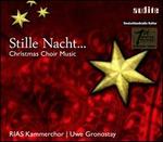 Stille Nacht...Christmas Choir Music - Klaus Stoll (contrabass); Regina Jacobi (mezzo-soprano); Uwe Gronostay (conductor)