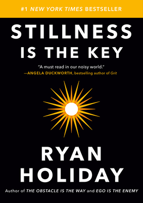 Stillness Is the Key - Holiday, Ryan