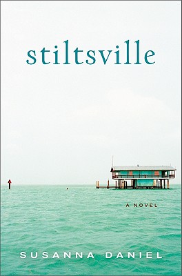 Stiltsville - Daniel, Susanna