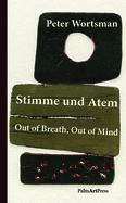 Stimme Und Atem/Out of Breath, Out of Mind (Zweisprachige Erz?hlungen/Two-Tongued Tales)