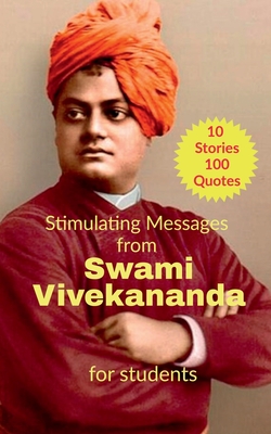 Stimulating Messages from Swami Vivekananda - Ashok, Dr.