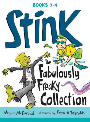 Stink: The Fabulously Freaky Collection: Books 7-9 - McDonald, Megan