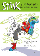 Stink Y Los Tenis Ms Apestosos del Mundo / Stink and the World's Worst Super-St Inky Sneakers